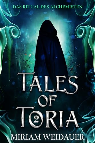 Tales of Toria 2: Das Ritual des Alchemisten: Magische Fortsetzung der Portal Fantasy-Serie