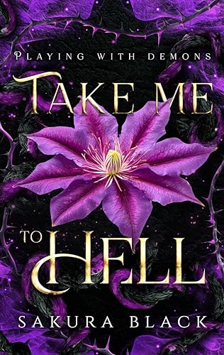 Take Me to Hell: A Paranormal Demon Romance (Playing with Demons Book 1)