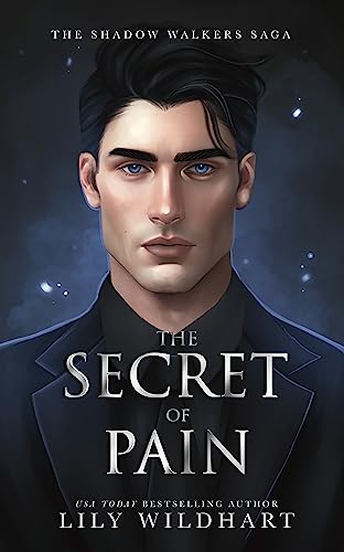 The Secret of Pain (The Shadow Walkers Saga Book 3)