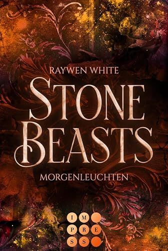 Stone Beasts 3: Morgenleuchten: Romantische Urban Fantasy über eine verbotene Liebe zwischen einer Studentin und einem Gargoyle