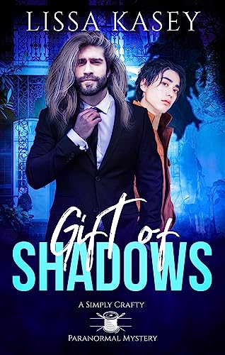 Gift of Shadows: MM Cozy Paranormal Mystery (A Simply Crafty Paranormal Mystery)