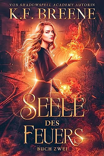 Seele des Feuers (Magische Gemeinschaft 2)