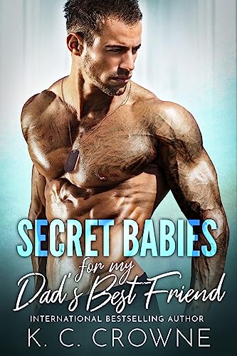 Secret Babies for my Dad's Best Friend: An Age Gap Romance (Doctors of Denver)