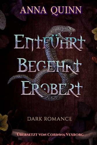 Entführt. Begehrt. Erobert.: Dark Romance
