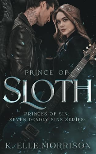 Prince Of Sloth (Princes Of Sin: The Seven Deadly Sins series, Band 3)