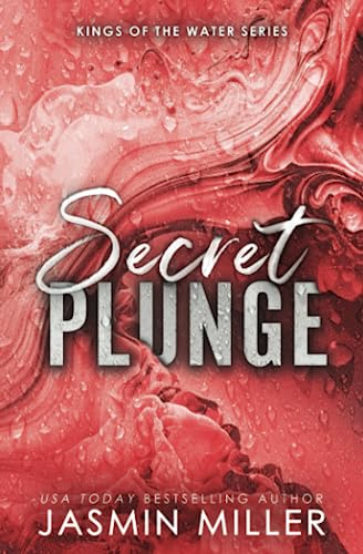 Secret Plunge: Special Edition (Kings Of The Water Special Editions, Band 1)