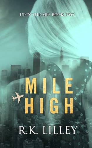 MILE HIGH (Up In The Air, Band 2)