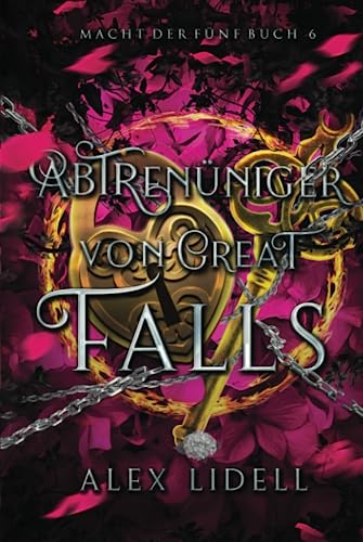 Abtrünniger von Great Falls, Macht der Fünf Buch 6: Fantasy Fae-Wandler Liebesroman