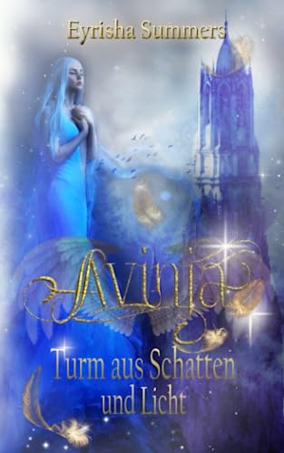 Avinja: Turm aus Schatten und Licht