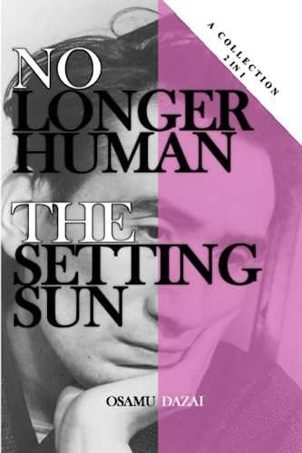 No Longer Human and The Setting Sun: Shadows of the Soul - A Duality in Darkness