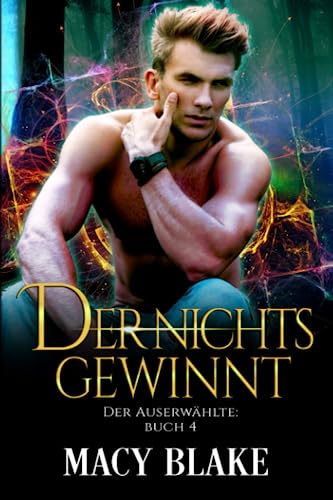 Der nichts gewinnt: Der Auserwählte, Buch 4