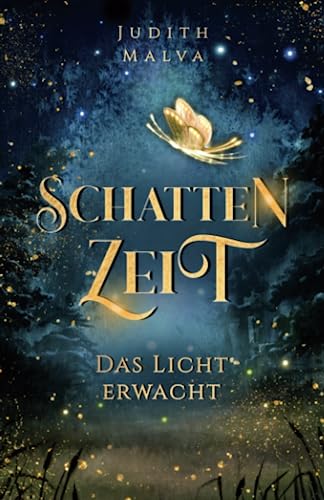 Schattenzeit - Das Licht erwacht: Packende Romantasy in einer dystopischen Welt! (Schattenzeit Dilogie)