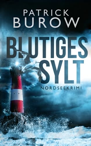 Blutiges Sylt: Nordseekrimi (Hansen & Norden ermitteln, Band 1)