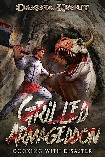 Grilled Armageddon (Cooking with Disaster Book 1)