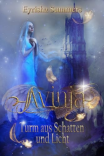 Avinja: Turm aus Schatten und Licht