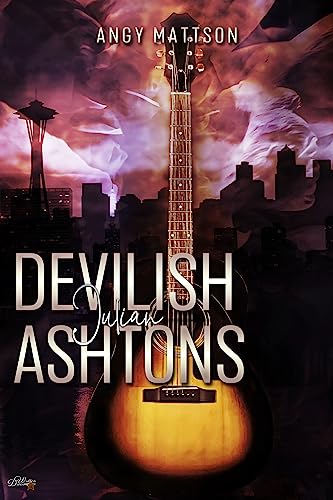 Devilish Ashtons: Julian (Seattle Rock Reihe 5)
