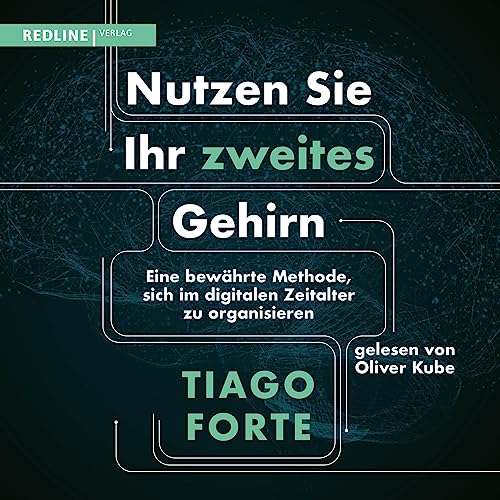 Nutzen Sie Ihr zweites Gehirn: Eine bewährte Methode, sich im digitalen Zeitalter zu organisieren