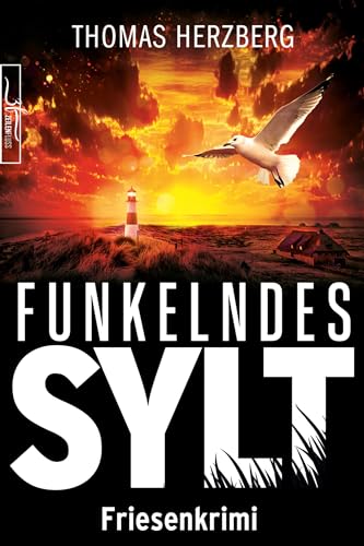 Funkelndes Sylt: Küstenkrimi - Nordseekrimi (Hannah Lambert ermittelt - Friesenkrimi-Reihe 9)