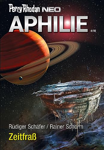 Perry Rhodan Neo 313: Zeitfraß: Staffel: Aphilie