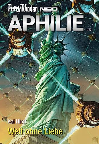 Perry Rhodan Neo 310: Welt ohne Liebe: Staffel: Aphilie