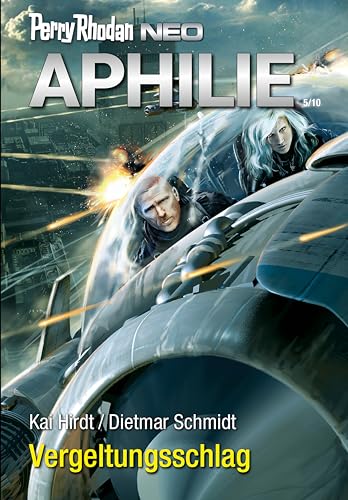 Perry Rhodan Neo 314: Vergeltungsschlag: Staffel: Aphilie