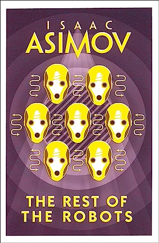 The Rest of the Robots (English Edition)