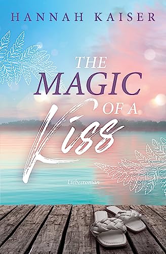 The magic of a kiss