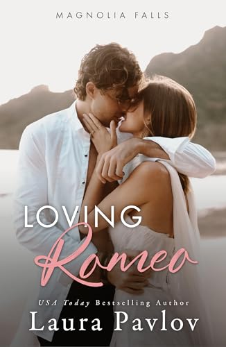 Loving Romeo: A Small Town Sports Romance (Magnolia Falls Series Book 1)
