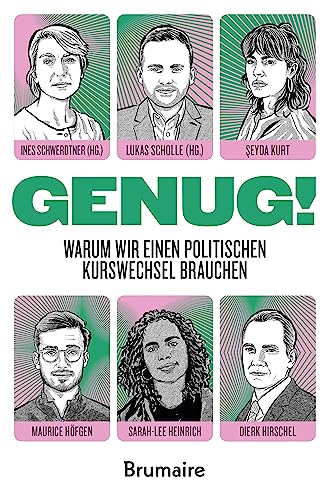 GENUG! Warum wir einen politischen Kurswechsel brauchen