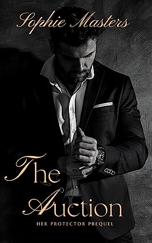 The Auction: Her Protector Prequel