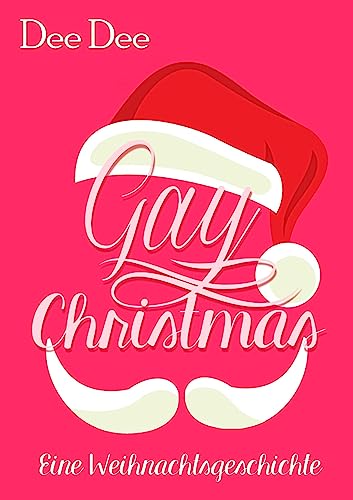 Gay Christmas: Eine Weihnachtsgeschichte (Club DT 2)