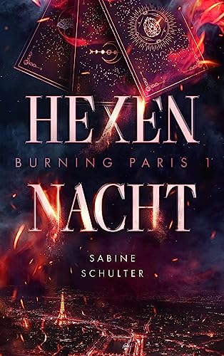 Burning Paris 1: Hexennacht