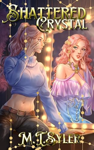 Shattered Crystal: Book One of the Crystal Fae