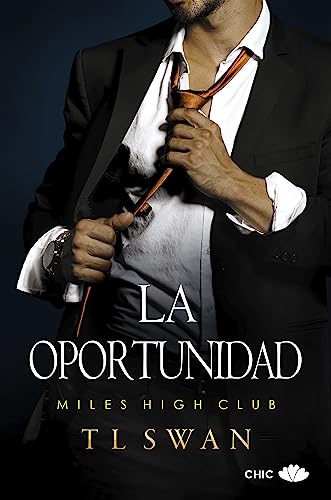 La oportunidad (Miles High Club nº 4) (Spanish Edition)