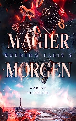 Burning Paris 2: Magiermorgen