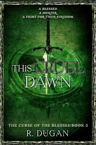 This Cruel Dawn (The Curse of the Blessed 2)