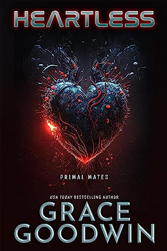 Heartless: A Sci-Fi Alien Romance Novel (Interstellar Brides® Program: Primal Mates Book 1)