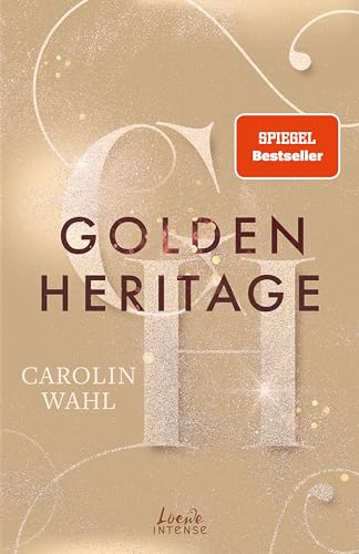 Golden Heritage (Crumbling Hearts, Band 2): Fake Dating vor Oslos High Society – Band 2 der Must-Read-New-Adult-Reihe von SPIEGEL-Bestsellerautorin Carolin Wahl