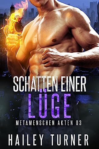 Schatten einer Lüge (Metamenschen Akten 3)