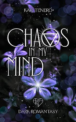 Chaos in my Mind: Dark Romance trifft auf Fantasy, Die etwas andere Liebesgeschichte zwischen einem Vampir und einer Hexe, Mafia-Romance mit spicy Szenen) (Chaos-Reihe 1)