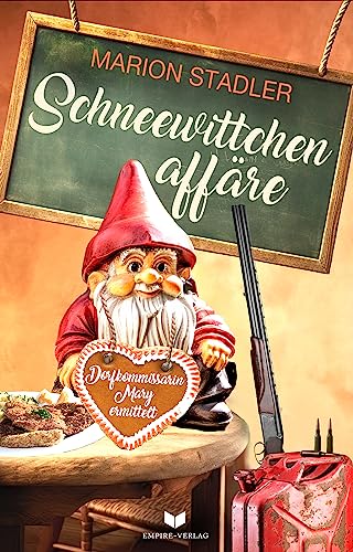 Schneewittchenaffäre (Dorfkommissarin Mary ermittelt 3)