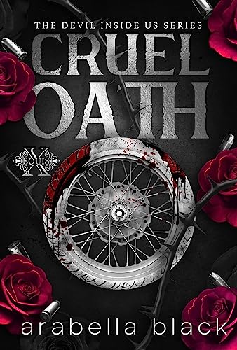 Cruel Oath: A Dark Mafia Romance (The Devil Inside Us Book 2)