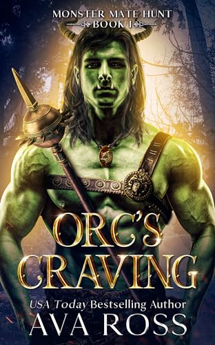 Orc's Craving: An Orc Fantasy Romance (Monster Mate Hunt Book 1)