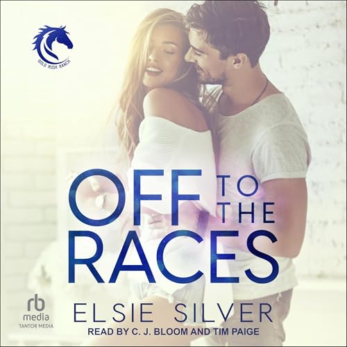 Off to the Races: A Small Town Enemies to Lovers Romance (Gold Rush Ranch, Book 1)