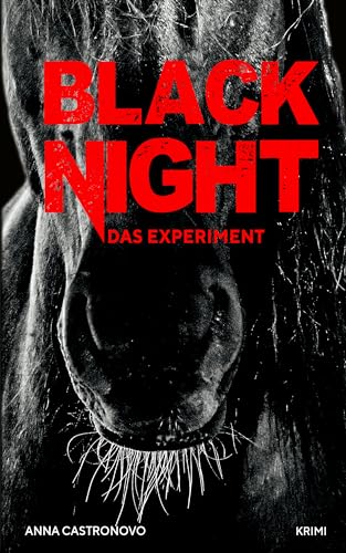 Black Night: Das Experiment (Die Black-Night-Pferdekrimis 1)