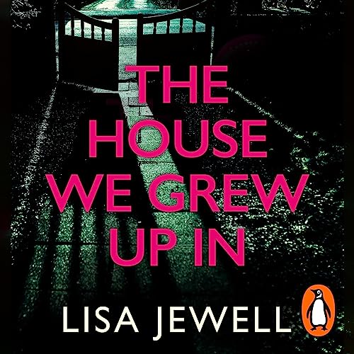 The House We Grew Up In