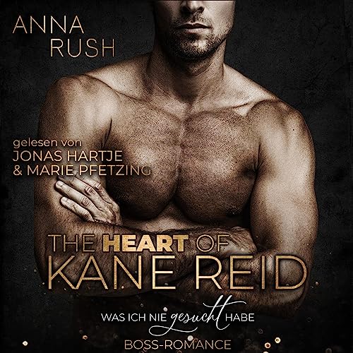 The Heart of Kane Reid - Was ich nie gesucht habe: Fallen Boss Tales 1