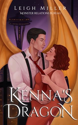 Kenna's Dragon (Monster Relations Bureau Book 2)