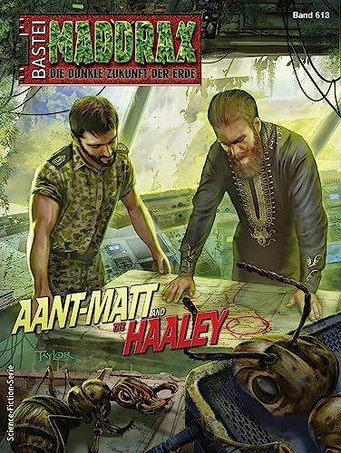 Maddrax 613: Aant-Matt and the Haaley