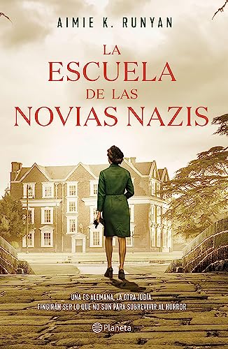 La escuela de las novias nazis (Planeta Internacional)